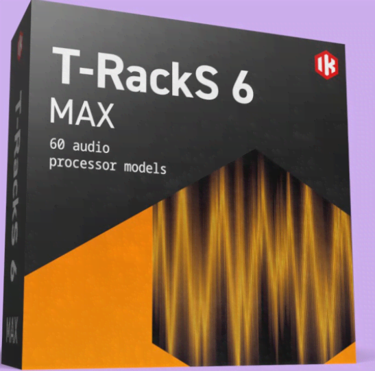 [更新：恐龙母带混音插件套装]IK Multimedia T-RackS 6 MAX v6.2.0[WiN，MacOSX]（2.02GB+2.3GB）-KK音频资源网